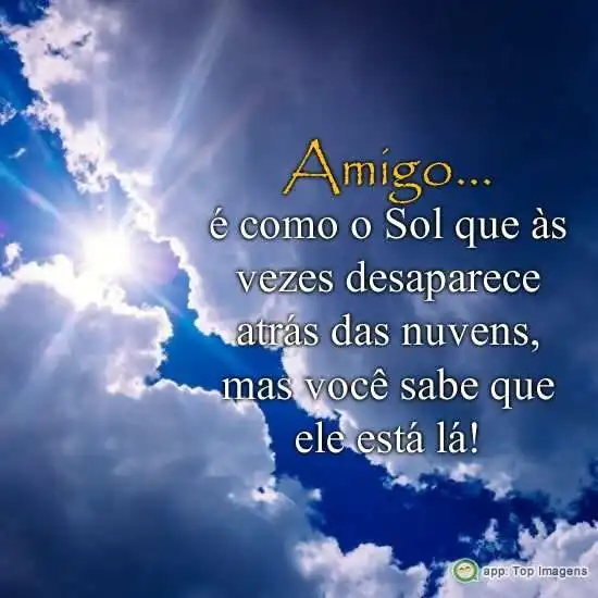 Amigo é como o sol
