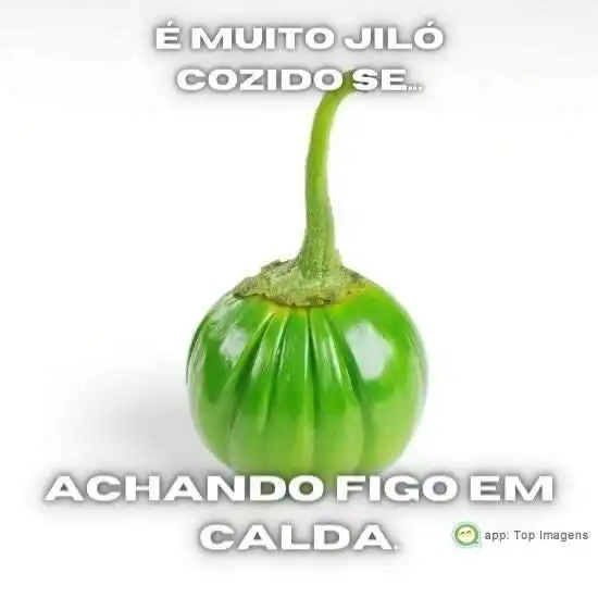 É muito jiló cozido