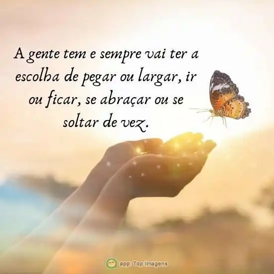 Sempre teremos escolha