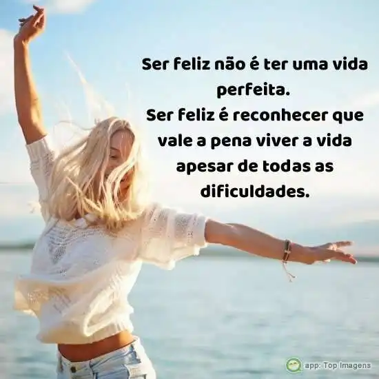 Viver e ser feliz