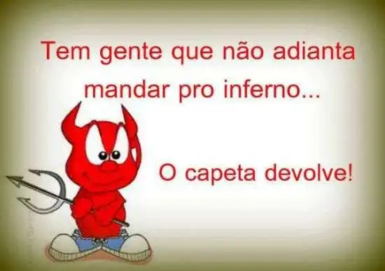 Nem o inferno aguenta