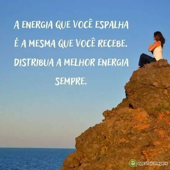 A energia que você espalha
