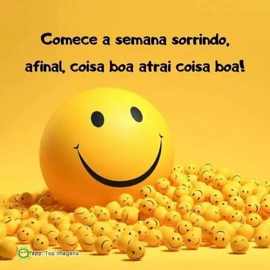 Comece a semana sorrindo