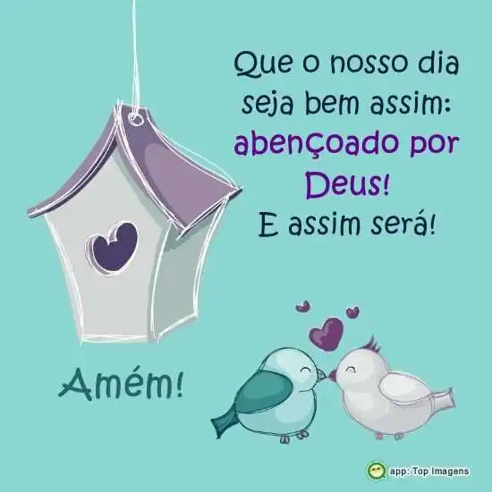 Dia abençoado por Deus