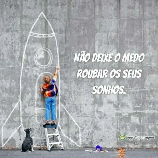 Medos e sonhos