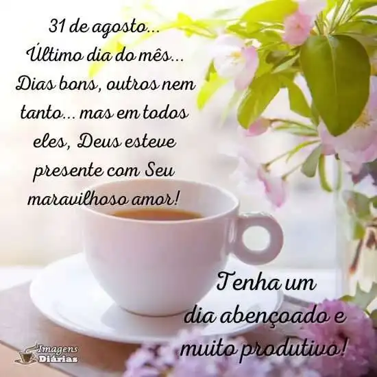 Último dia do mês de Agosto