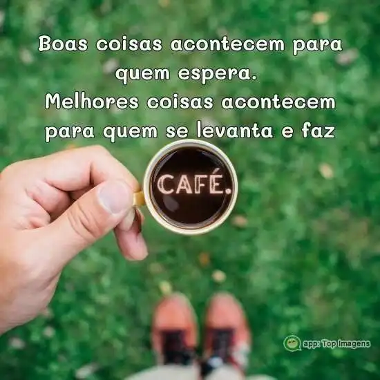 Boas coisas acontecem