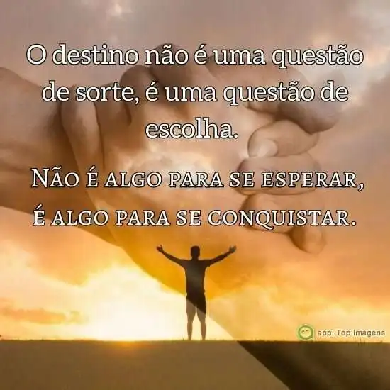 Destino é questão de escolha