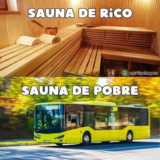 Sauna de rico e pobre