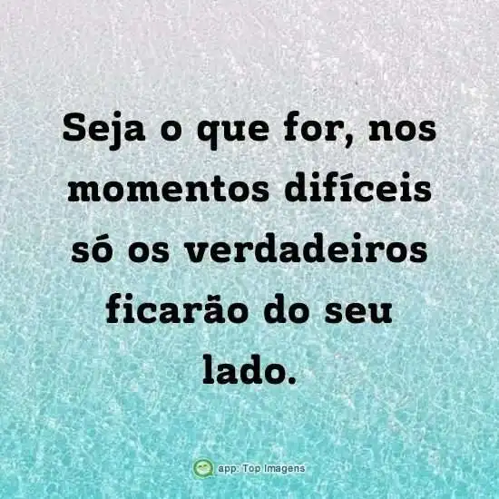 Só os verdadeiros ficarão