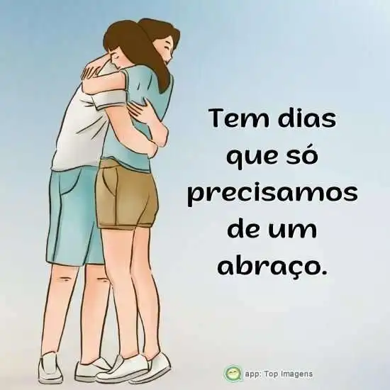 Só um abraço