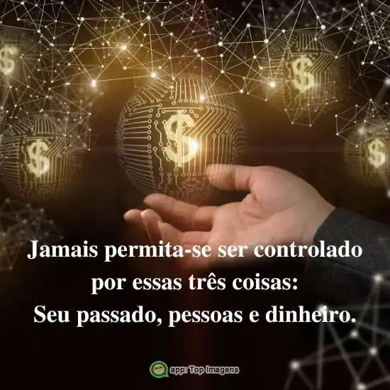 Controlado por três coisas