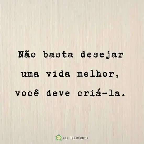 Criar uma vida melhor