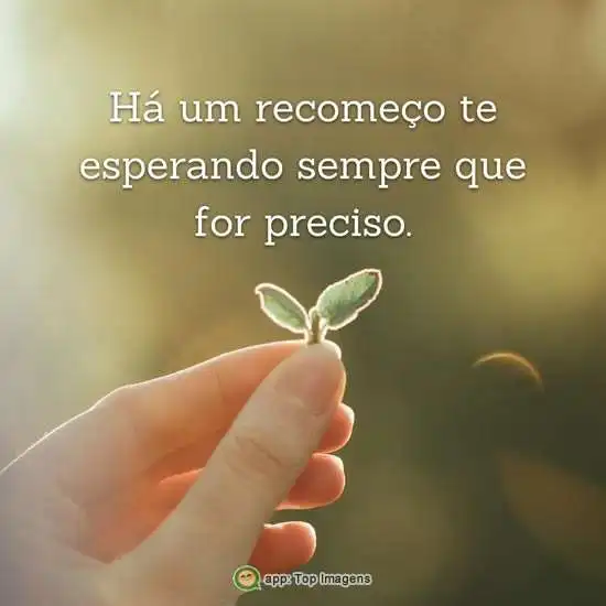 Há um recomeço te esperando