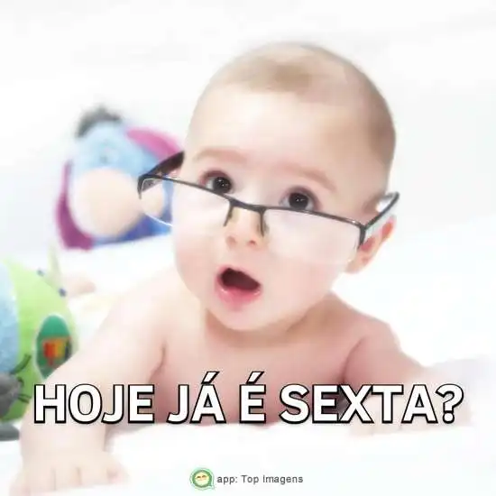 Hoje já é sexta?