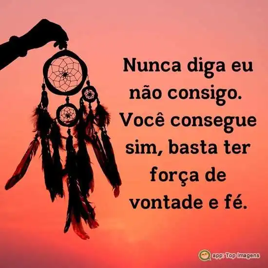 Nunca diga eu não consigo