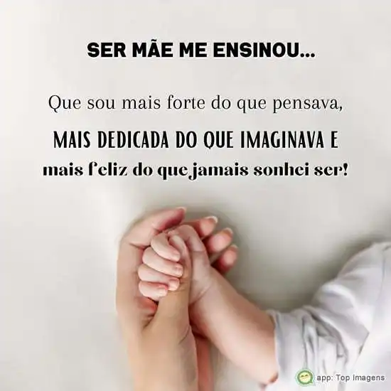 Ser mãe me ensinou