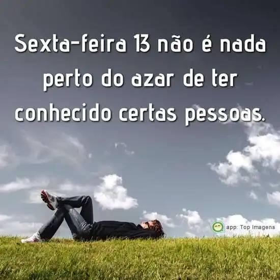 Sexta-feira 13 não é nada