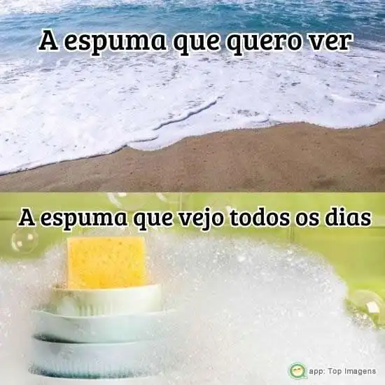 A espuma que quero