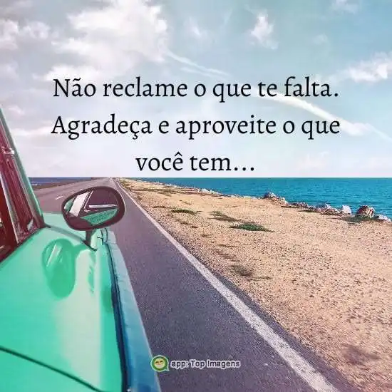 Agradeça e aproveite