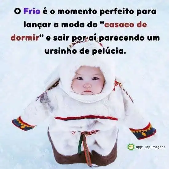 Frio é o momento perfeito