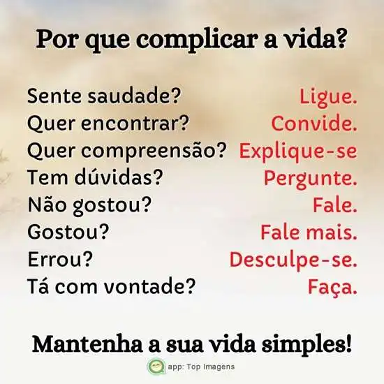 Por que complicar a vida?