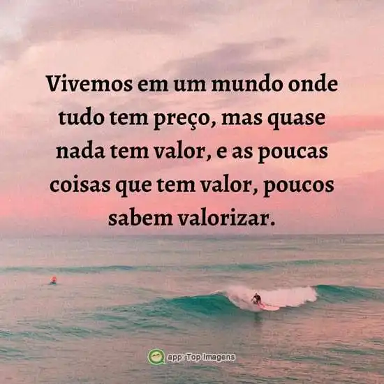 Poucas coisas tem valor