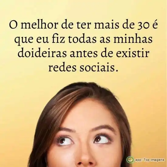Ter mais de 30