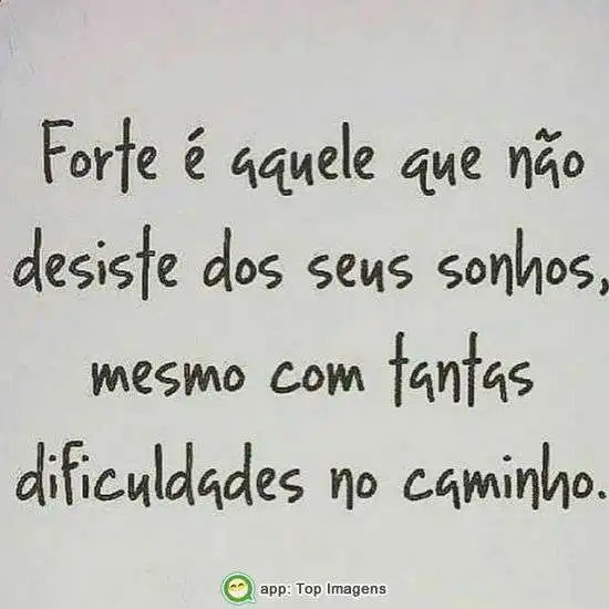 Não desista dos seus sonhos