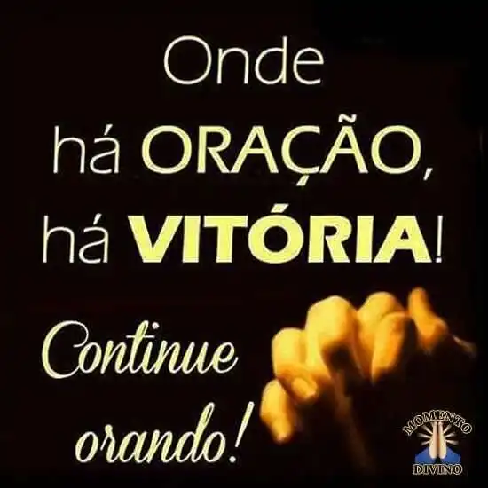 Há oração, há vitória