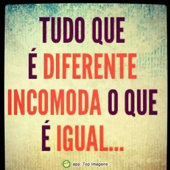 O diferente incomoda