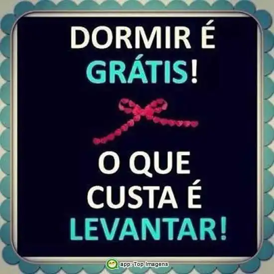 Dormir é grátis