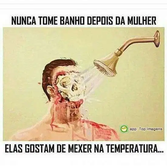 Banho depois da mulher