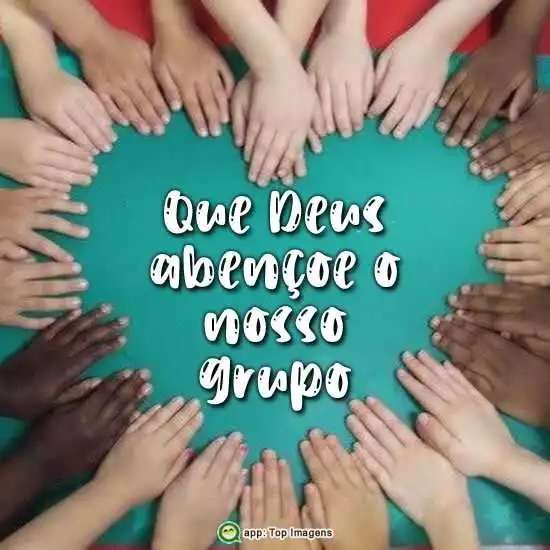 Deus abençoe nosso grupo