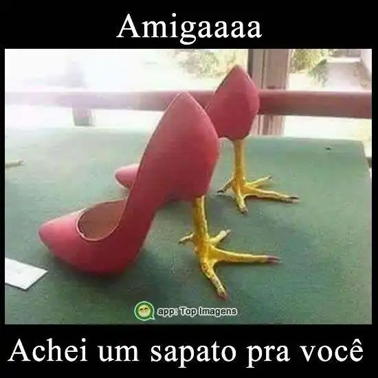 Sapato pra amiga