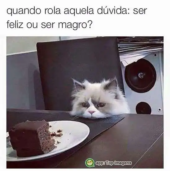 Ser feliz ou magro