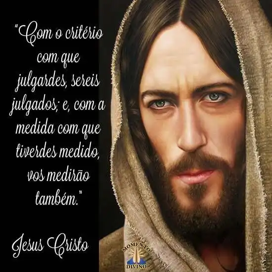 Com o critério que julgardes