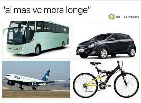 Mas você mora longe