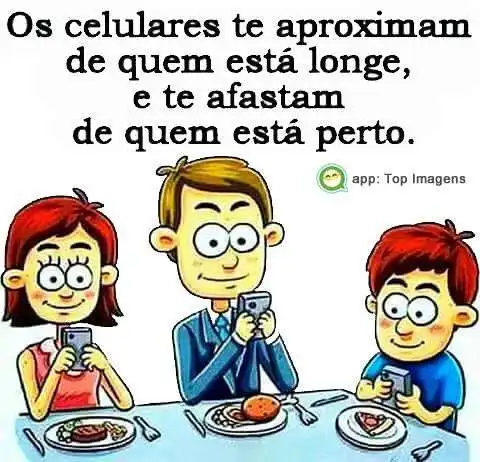 Os celulares aproximam e afastam