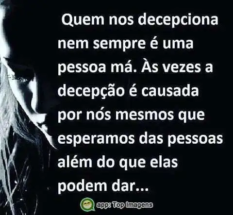 Quem nos decepciona