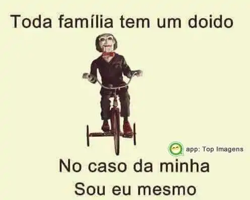 Toda família tem um doido