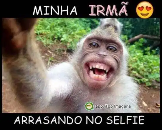Minha irmã arrasando no selfie