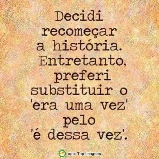 Decidi recomeçar