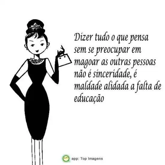 Dizer tudo que pensa