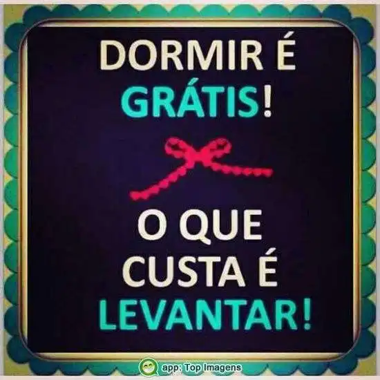 Dormir é grátis