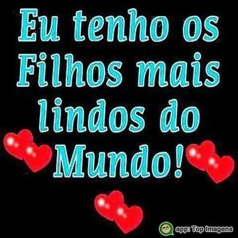 Filhos mais lindos
