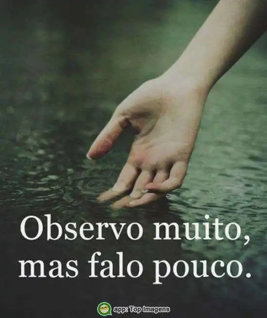 Observo muito