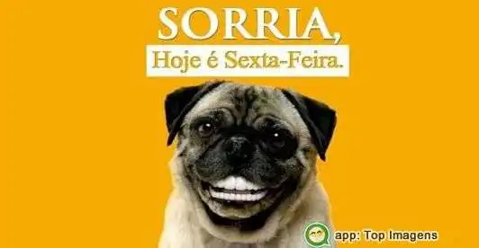 Sorria hoje é sexta-feira