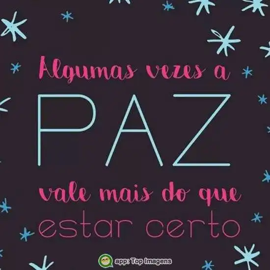 Algumas vezes a paz vale mais