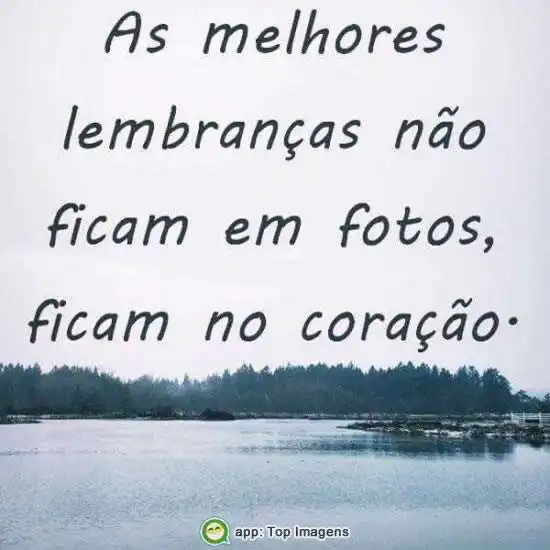 As melhores lembranças